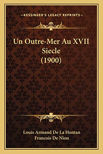 Un Outre-Mer Au XVII Siecle (1900) (French Edition)