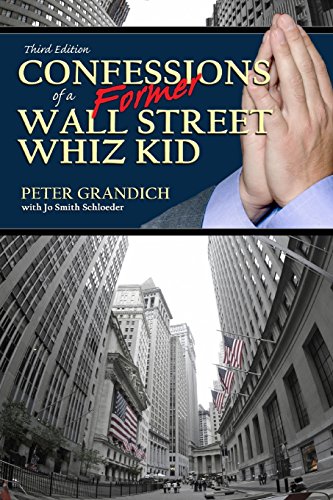 Confessions of a FORMER Wall Street Whiz Kid - Third