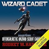 Wizard Cadet: Intergalactic Wizard Scout Chronicles, Book 2