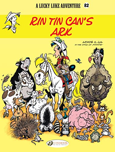 Lucky Luke Vol. 82: Rin Tin Can's Ark (Lucky Luke Adventures)