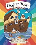 Cozy Critters on the Ark (Cozy Critters Storytime Series)