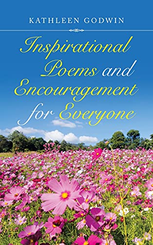 Inspirational Poems and Encouragement for Everyone