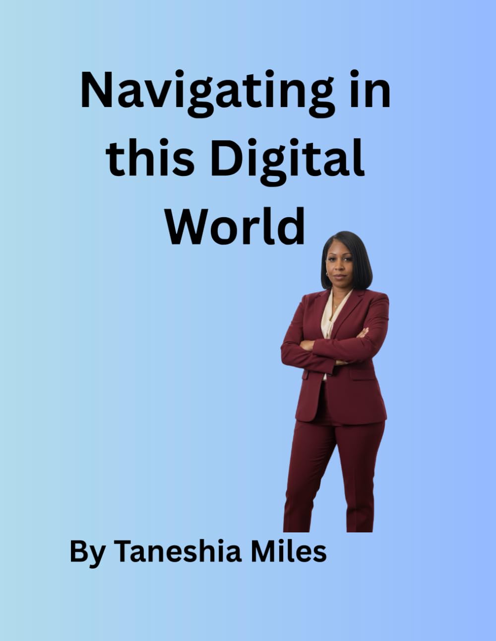 Navigating in this Digital World
