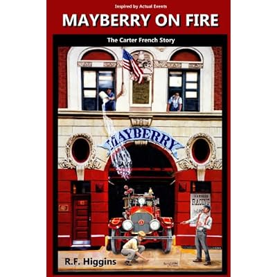 Mayberry On Fire