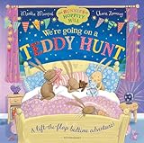 We're Going on a Teddy Hunt: A Bedtime Lift-the-Flap Adventure (The Bunnies of Hoppity Hill)