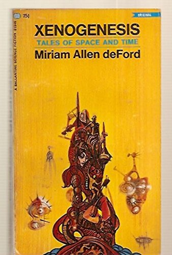 XENOGENESIS [TALES OF SPACE AND TIME] B01M1CZAYQ Book Cover