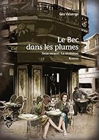 Le Bec dans les plumes - Tome second (French Edition) 2342161360 Book Cover