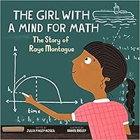 The Girl with a Mind for Math: The Story of Raye Montague