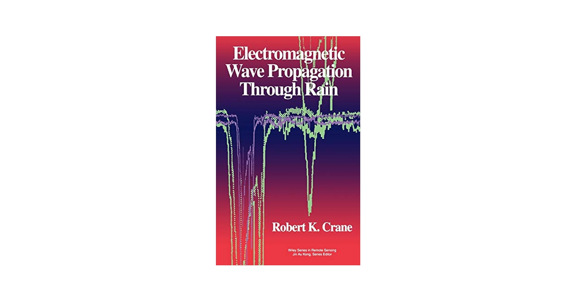 洋書 Propagation of Electromagnetic Signals 洋書 Propagation of Electromagnetic Signals Electromagnetic