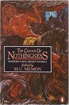 The Colour of Nothingness: Modern Urdu Short Stories