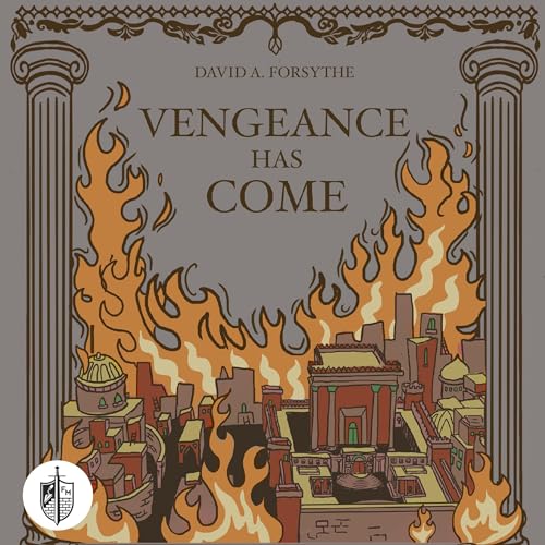 Vengeance Has Come by David Forsythe episode artwork