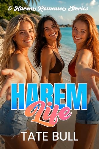 Harem Life: 5 Steamy Harem Stories