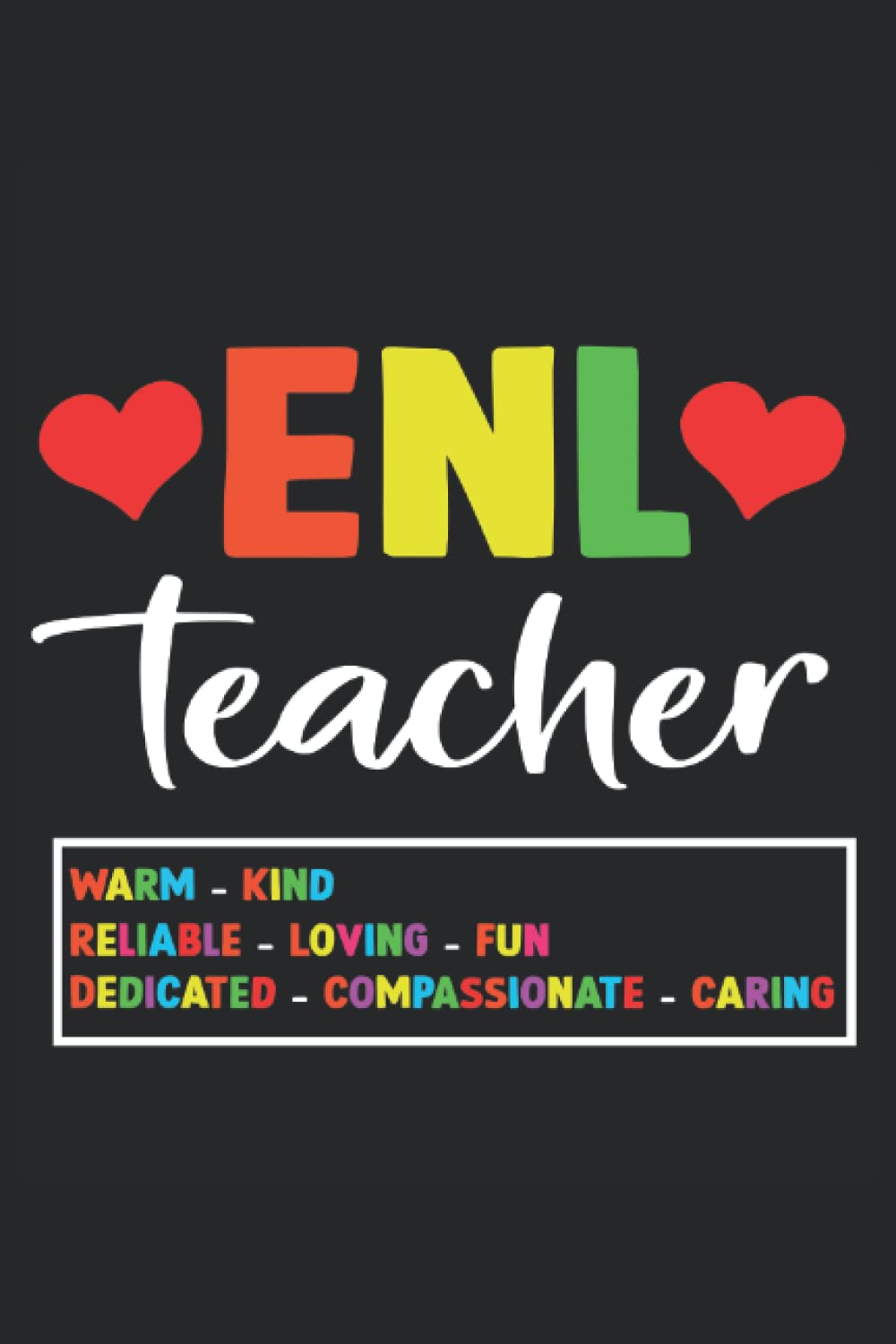 ENL Teacher Heart Love: 6x9 Notes, Notebook, Journal, Diary 120 Pages