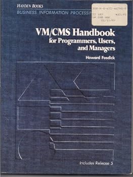 Paperback VM/CMS Handbook for Programmers, Users, and Managers (Hayden Macintosh Library Books) Book