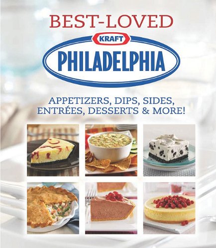 Best-Loved Kraft Philadelphia Recipes (Best Loved Cookbook)