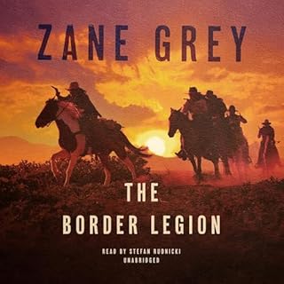 The Border Legion Audiolibro Por Zane Grey arte de portada