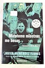 Mienteme mientras me besasencuentro con la musica
