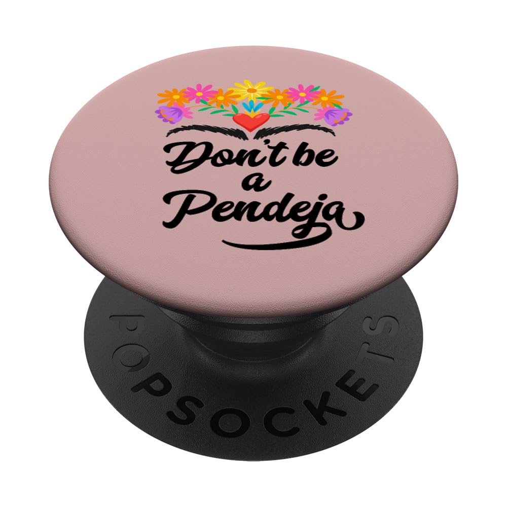 Womens Pendeja Funny Gift Latina Power Latinx Gift PopSockets Adhesive PopGrip