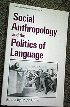 Paperback Sociological Review Monograph 36: Social Anthropology and the Politics of Language Book