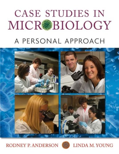 Microbiology Case Studies: A Personal Approach, 1st Edition