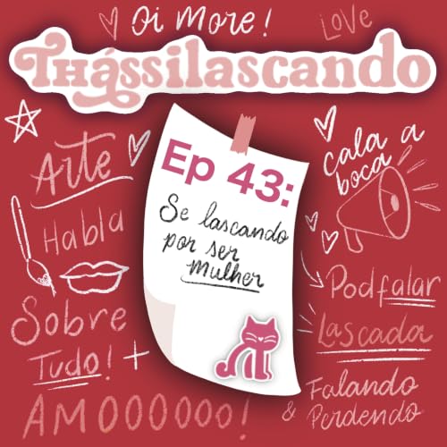 #Ep- 43 Se lascando por ser mulher