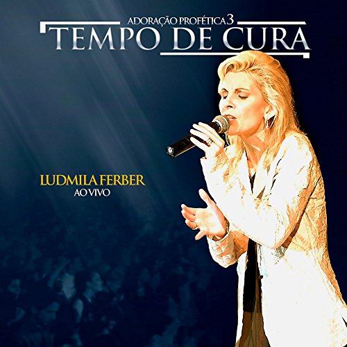 Adoracao Profetica 3 Tempo de Cura