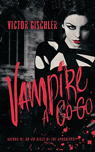 Vampire a Go-Go: A Novel