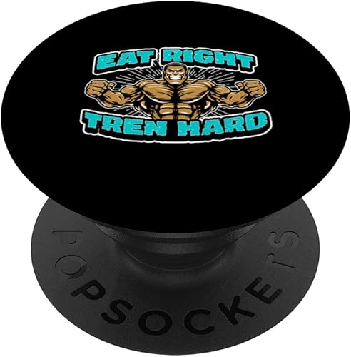 Eat-Right Tren Hard - PopGrip intercambiable PopSockets del levantamiento de pesas del gimnasio del esteroide anabólico