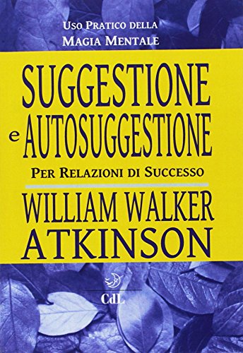 Suggestione E Autosuggestione