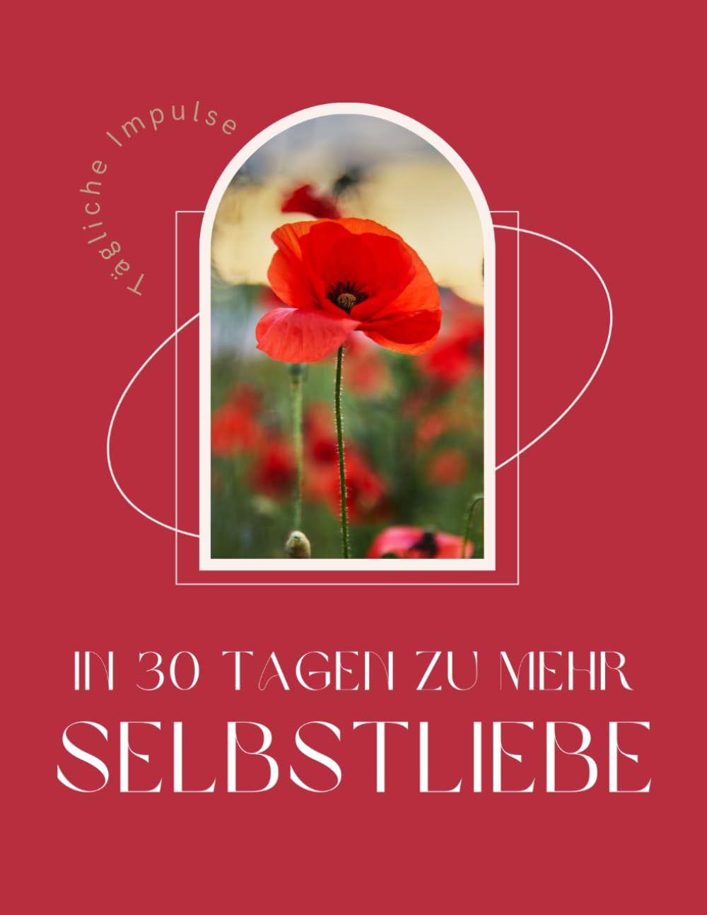 Trauma-Heilung für überforderte Mamas: In 30 Tage zu mehr Selbstliebe: Traumasensibles Arbeitsbuch für innere Stabilität, Heilung des inneres Kindes und mehr Selbstannahme