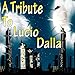 A Tribute to Lucio Dalla [Explicit]