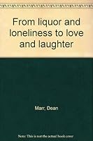 From liquor and loneliness to love and laughter 0836265025 Book Cover