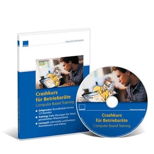 Preisvergleich Produktbild Crashkurs für Betriebsräte: Behalten Sie den Überblick über Ihre Betriebsratsaufgaben: Computer Based Training. Zeitgewinn: Grundwissen in 1,5 ... Lehrreiche und heitere Animationen und Videos