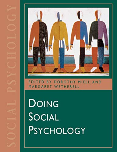 Doing Social Psychology (Published in association with The Open University)