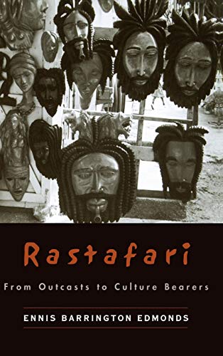 Rastafari: From Outcasts to Culture Bearers