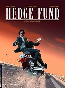 Hedge Fund - tome 5 - Mort au comptant