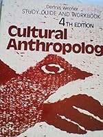 Study guide and workbook: Cultural anthropology, 4th edition 0131953222 Book Cover