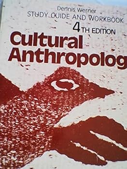 Unknown Binding Study guide and workbook: Cultural anthropology, 4th edition Book