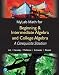 MyLab Math with Pearson eText -- Standalone Access Card -- for Beginning & Intermediate Algebra and College Algebra: A Corequisite Solution, 18-Week Access (My Math Lab)