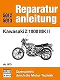  Kawasaki Z 1000 MK II  ab 1979: Reprint der 4. Auflage 1982 (Reparaturanleitungen)