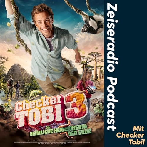 Checker Tobi & "Checker Tobi 3 - Die heimliche Herscherrin der Erde"!