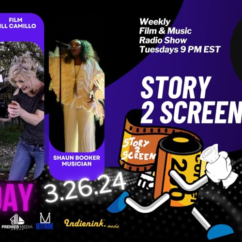 Episode 21: Story 2 Screen with Singer Shaun Booker Dammit and Filmmaker Jill Camillo