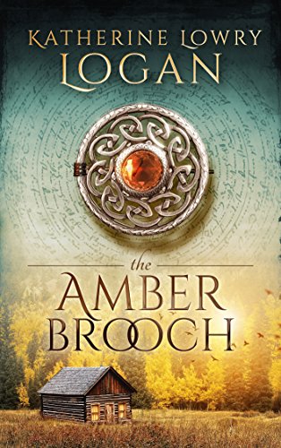 The Amber Brooch: Time Travel Romance (The Celtic Brooch Book 8) The Amber Brooch: Time Travel Romance (The Celtic Brooch Book 8)