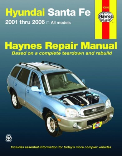 Hyundai Santa Fe Automotive Repair Manual: 2001 Through 2006 PDF