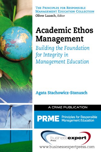Academic Ethos Management: Building the Foundation for Integrity in Management Education (Principles of Responsible Management Education) (English Edition)