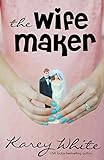 The Wife Maker: The Husband Maker, Book 3