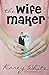 The Wife Maker: The Husband Maker, Book 3