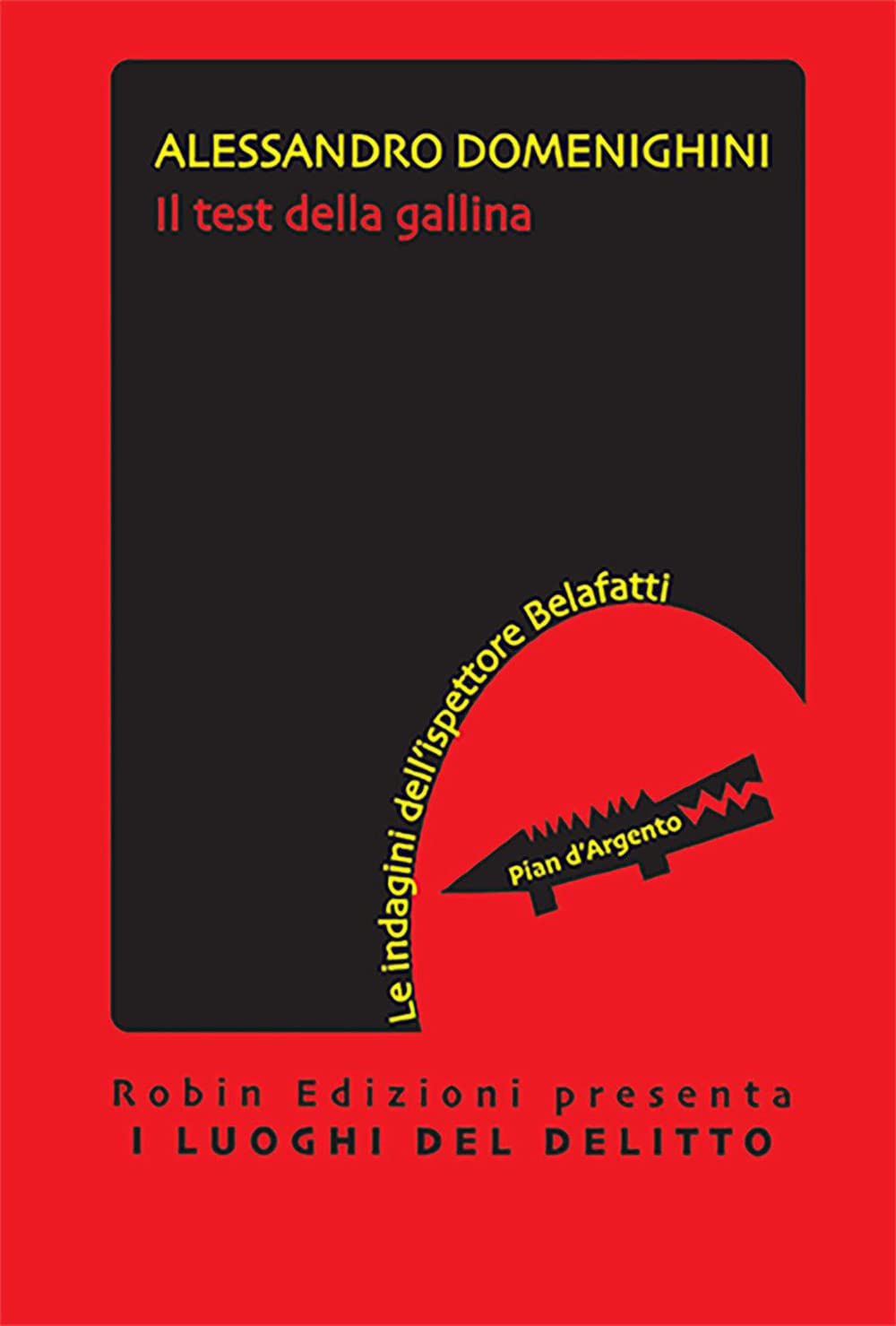 Il Test Della Gallina. Le Indagini Dell'ispettore Belafatti - 4