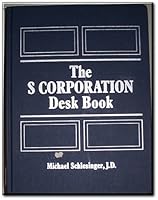 The s Corporation Desk Book: 1992/1993 Supplement 0137856350 Book Cover