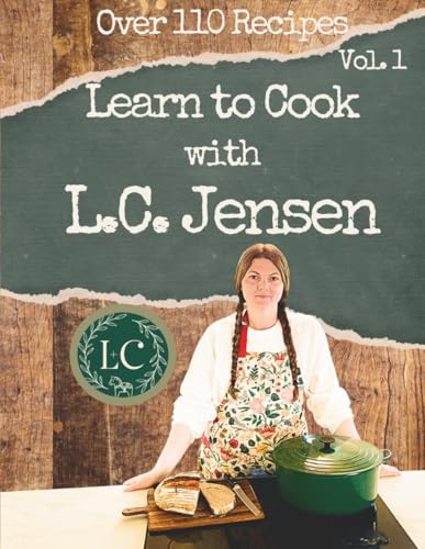 Learn to Cook with L.C. Jensen